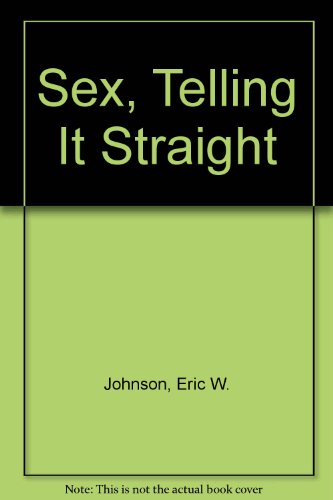 9780397013234: Sex, Telling It Straight