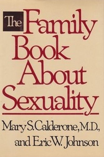 Imagen de archivo de The Family Book About Sexuality a la venta por Robinson Street Books, IOBA