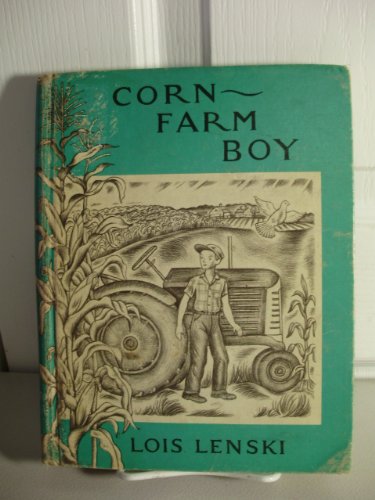 Corn-Farm Boy (9780397302673) by Lois Lenski