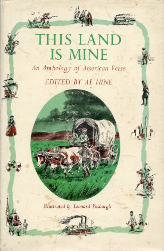 Stock image for This Land Is Mine: An Anthology of American Verse for sale by Booketeria Inc.