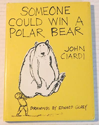 Stock image for Someone Could Win a Polar Bear for sale by Blindpig Books