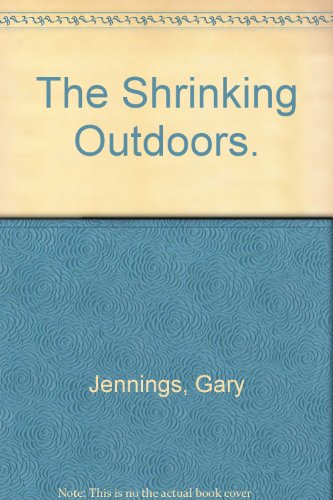 9780397311781: The Shrinking Outdoors.
