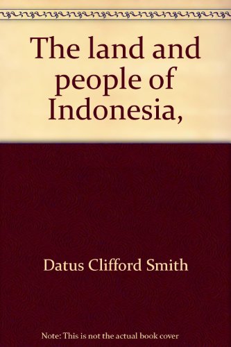 Beispielbild fr The Land and People of Indonesia, zum Verkauf von ThriftBooks-Dallas