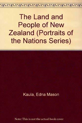 9780397312047: Title: The Land and People of New Zealand Portraits of th