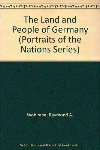 9780397312610: The Land and People of Germany (Portraits of the Nations Series)