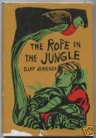 The rope in the jungle (9780397312672) by Jennings, Gary