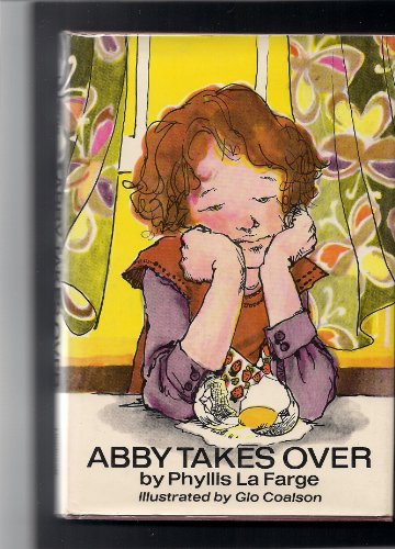 Abby takes over (9780397312757) by La Farge, Phyllis