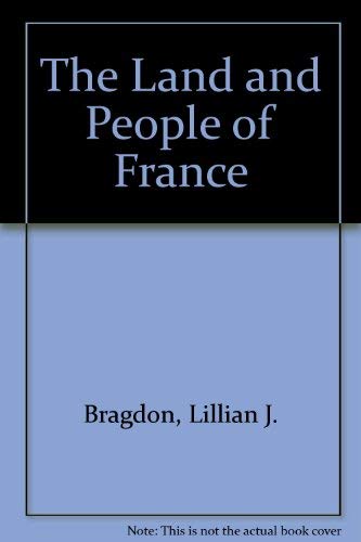Stock image for The Land and People of France for sale by Ergodebooks