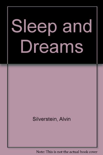Beispielbild fr Sleep and Dreams zum Verkauf von Better World Books