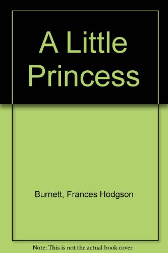 A Little Princess - Burnett, Frances Hodgson