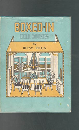 Stock image for Boxed-In Doll Houses Pflug, Betsy for sale by Hook's Book Nook