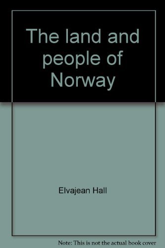 Stock image for The Land and People of Norway for sale by ThriftBooks-Dallas