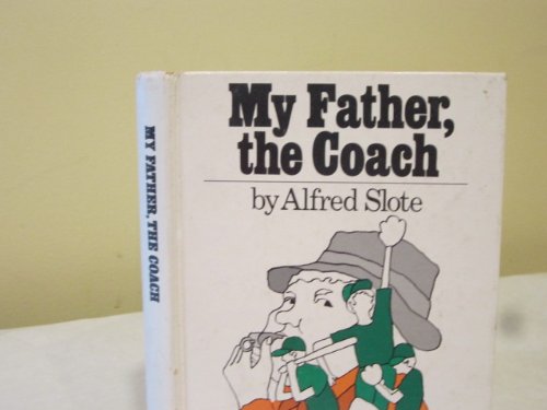 9780397314133: My Father, the Coach