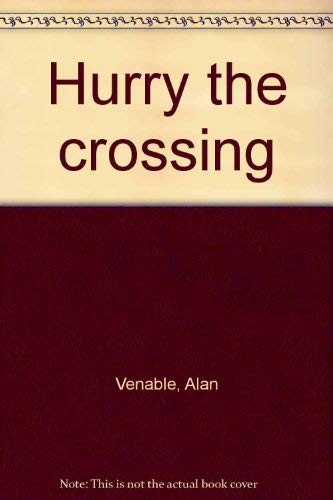 Stock image for Hurry the crossing for sale by Wonder Book