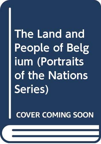 Beispielbild fr The Land and People of Belgium zum Verkauf von Better World Books