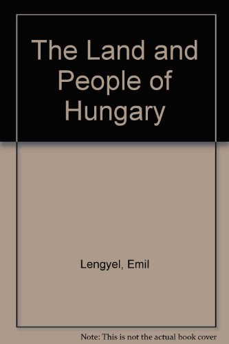 Stock image for The Land and People of Hungary for sale by Better World Books: West