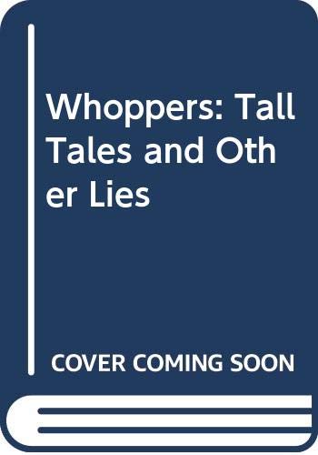 Stock image for Whoppers: Tall Tales and Other Lies for sale by TheJunkStore