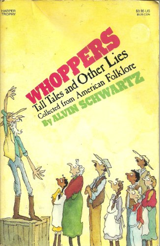 Whoppers: Tall Tales and Other Lies: Collected from American Folklore.