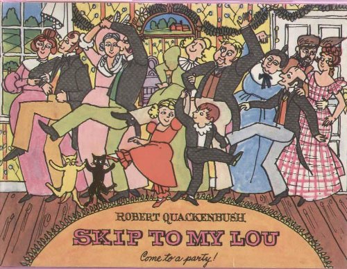 Skip to My Lou (9780397316137) by Quackenbush, Robert M.
