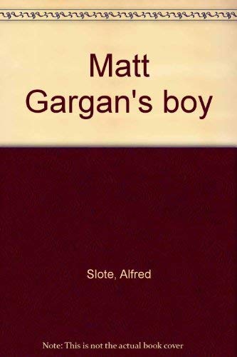 9780397316175: Matt Gargan's Boy