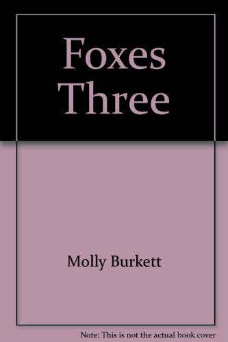 Beispielbild fr Foxes Three. zum Verkauf von Grendel Books, ABAA/ILAB