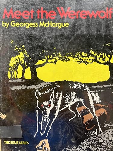 Meet the Werewolf (The Eerie Series) (9780397316625) by McHargue, Georgess; Gammell, Stephen