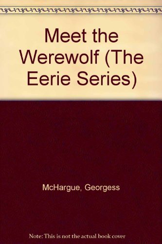 9780397316632: Meet the Werewolf
