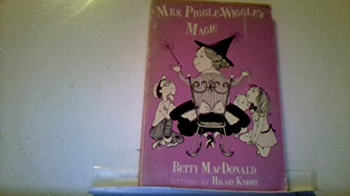 Mrs. Piggle Wiggle's Magic (9780397317097) by MacDonald, Betty