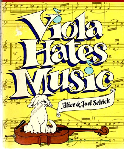 Viola Hates Music (9780397317349) by Schick, Alice; Schick, Joel