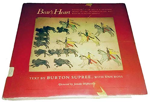 Stock image for BEAR'S HEART SCENES FROM THE LIFE OF A CHEYENNE INDIAN ARTIST OF 100 YEARS AGO WITH PICTURES OF HIMSELF for sale by ARD Books