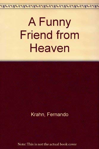 9780397317608: A Funny Friend from Heaven