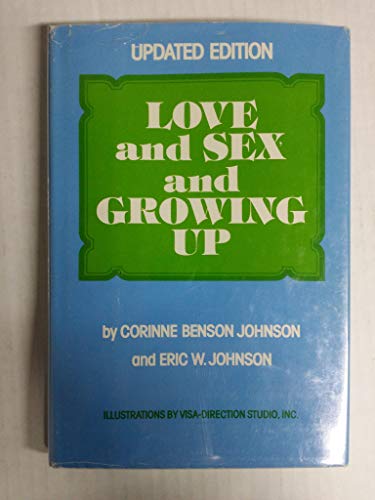 Imagen de archivo de Love and Sex and Growing up a la venta por Better World Books: West