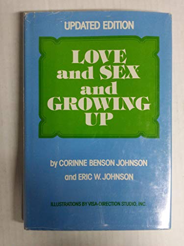 Stock image for Love and Sex and Growing up for sale by Better World Books: West