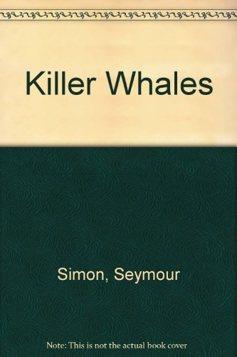 9780397317844: Killer Whales