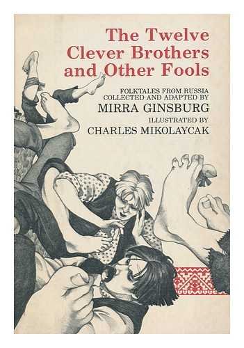 The Twelve Clever Brothers and Other Fools: Folktales from Russia