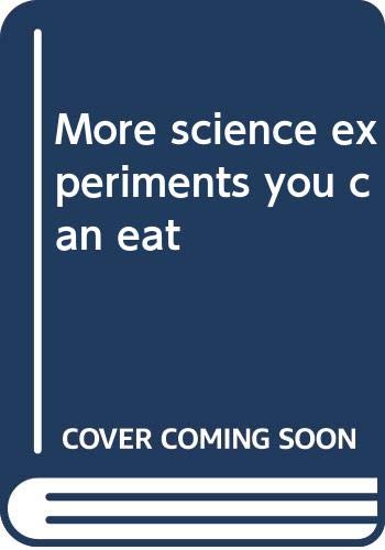 Stock image for More Science Experiments You Can Eat for sale by Robinson Street Books, IOBA
