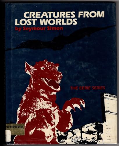 9780397318346: Creatures from Lost Worlds