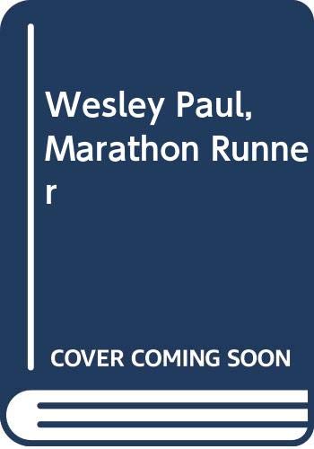 Stock image for Wesley Paul, Marathon Runner for sale by Buyback Express