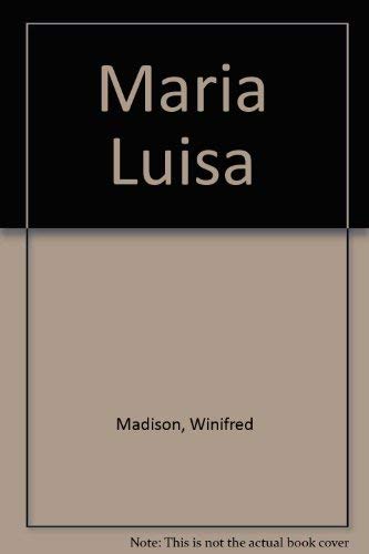 Stock image for Maria Luisa for sale by Xochi's Bookstore & Gallery
