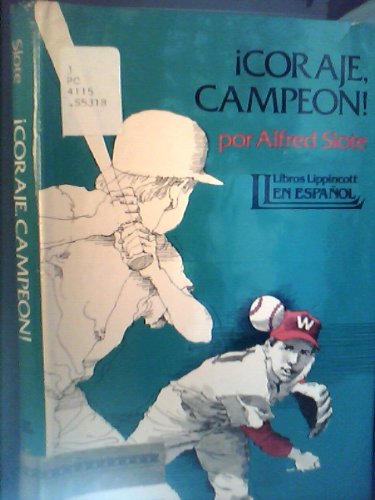 Coraje, campeoÌn! (Spanish Edition) (9780397318490) by Slote, Alfred