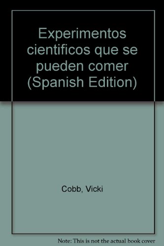 9780397318506: Experimentos cientificos que se pueden comer