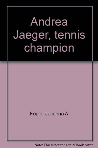 Stock image for Andrea Jaeger, tennis champion for sale by SecondSale