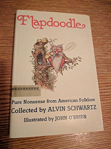 Imagen de archivo de Flapdoodle : Pure Nonsense from American Folklore a la venta por Better World Books