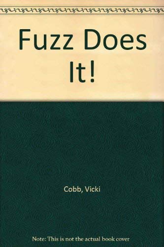 Beispielbild fr Fuzz Does It! zum Verkauf von Walden Antiquarian Books