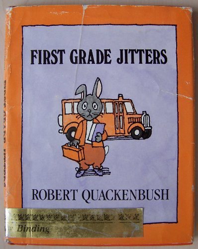 First Grade Jitters (9780397319817) by Quackenbush, Robert M.