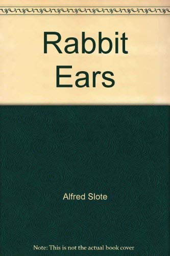 9780397319886: Rabbit ears