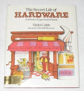 The Secret Life of Hardware: a Science Experiment Book