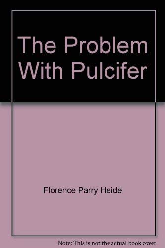 Imagen de archivo de The Problem With Pulcifer a la venta por funyettabooks