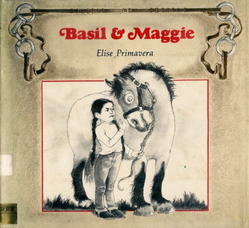 Basil and Maggie (9780397320271) by Primavera, Elise