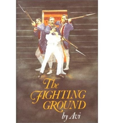 9780397320738: [( The Fighting Ground )] [by: Avi] [Apr-1984]